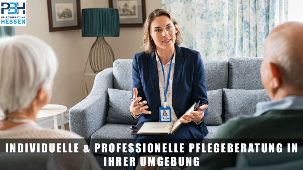 Individuelle & professionelle Pflegeberatung in Ihrer Umgebung